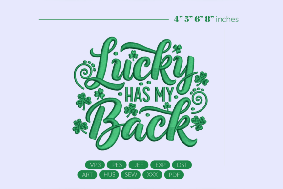 Lucky Has My Back Embroidery Design Review